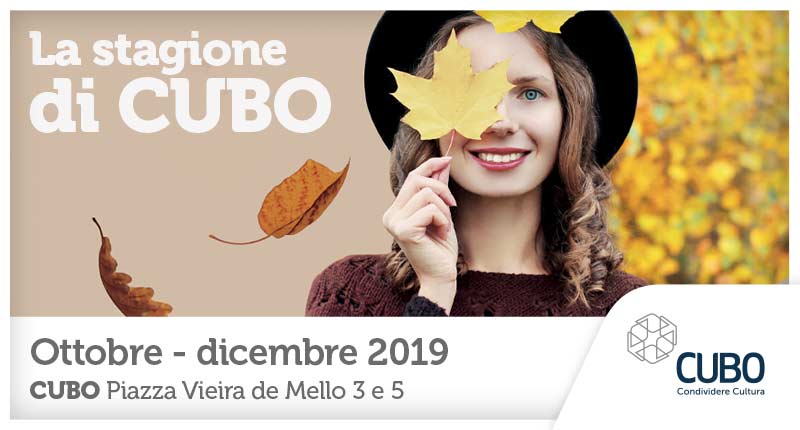 CUBO Stagione Autunno 2019