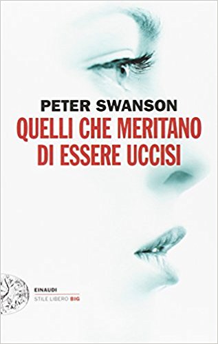 Quelli che meritano di essere uccisi di Peter Swanson 